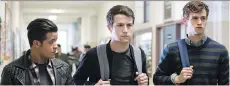  ?? NETFLIX ?? Christian Navarro, left, Dylan Minnette and Brandon Flynn in a scene from the 13 Reasons Why.