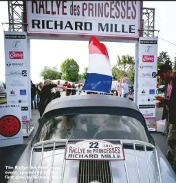  ??  ?? The Rallye des Princesses event, sponsored for the first time by Richard Mille