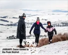  ?? ?? JANUARY: Snow comes to the Peak District