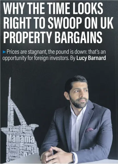  ?? Reem Mohammed /The National ?? Investor Jas Sanger has £14m worth of UK property assets