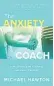  ?? ?? The Anxiety Coach: Every Parent’s Guide to Building Resilience in their Child by Michael Hawton, Exisle Publishing, $34.99.