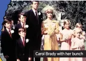  ??  ?? Carol Brady with her bunch