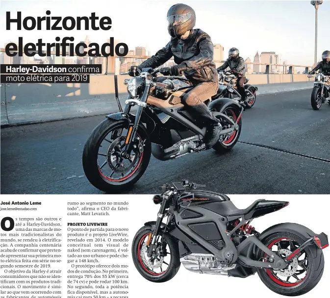  ?? FOTOS: HARLEY-DAVIDSON ?? Conceito LiveWire (fotos) serviu de base para a linha de elétricas da marca e tem autonomia de até 100 km