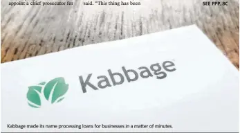  ?? GADO IMAGES Sipa USA via AP ?? Kabbage made its name processing loans for businesses in a matter of minutes.