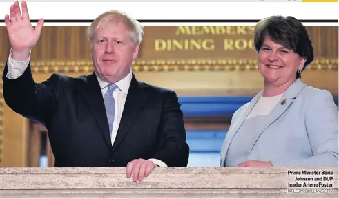  ?? CHARLES McQUILLAN/GETTY ?? Prime Minister Boris
Johnson and DUP leader Arlene Foster