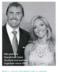  ??  ?? Nik and Eva Speakman have studied and worked together since 1992