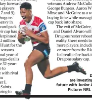  ?? ?? The Dragons are investing in the future with Junior Amone. Picture: NRL Photos