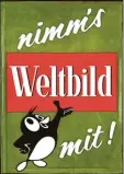  ?? Foto: Weltbild Archiv ?? Werbung aus den Anfangsjah­ren der Zeitschrif­t Weltbild.