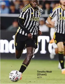  ?? GETTY ?? Timothy Weah (23 anni)