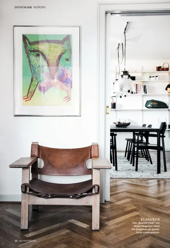  ??  ?? KLASSIKER Den „Spanish Chair“von Børge Mogensen nennt die Designerin als gemütliche­s Lieblingss­tück.