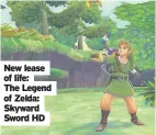  ??  ?? New lease of life:
The Legend of Zelda: Skyward Sword HD