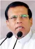  ??  ?? LIFE’S MISSION: Sirisena’s plan to stub out smoking