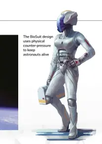  ??  ?? The Biosuit design uses physical counter-pressure to keep astronauts alive