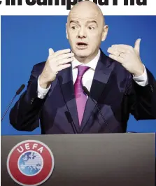  ?? ANSA, LAPRESSE ?? Gianni Infantino, presidente Fifa. In basso Damiano Tommasi