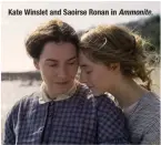  ??  ?? Kate Winslet and Saoirse Ronan in Ammonite.