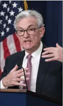  ?? ALEX BRANDON — THE ASSOCIATED PRESS ?? Federal Reserve Chair Jerome Powell said the U.S. central bank will keep raising interest rates until there is “clear and convincing” evidence inflation is in retreat.