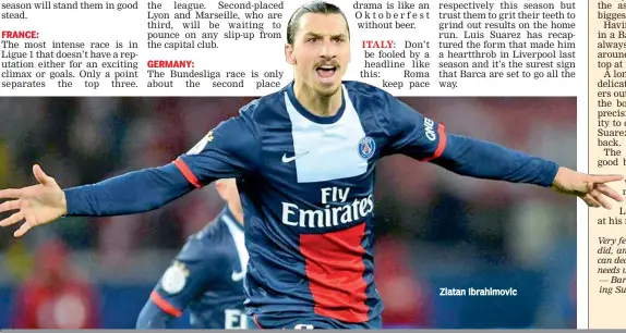  ??  ?? Zlatan Ibrahimovi­c