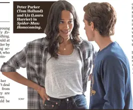  ?? SONY ?? Peter Parker (Tom Holland) and Liz (Laura Harrier) in Spider-Man: Homecoming.