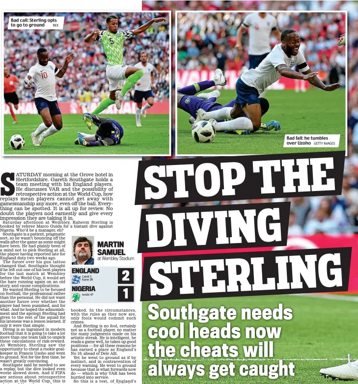  ?? REX GETTY IMAGES ?? Bad call: Sterling opts to go to ground Bad fall: he tumbles over Uzoho