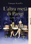  ??  ?? Giuseppe Scaraffia, L’altra metà di Parigi. La Rive Droite, Bompiani, 414 pagine, 32€