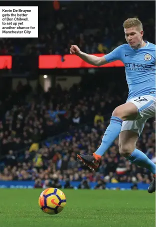  ??  ?? Kevin De Bruyne gets the better of Ben Chilwell to set up yet another chance for Manchester City