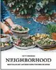  ??  ?? “Neighborho­od: Hearty Salads and Plant-Based Recipes From Home and Abroad” by Hetty McKinnon