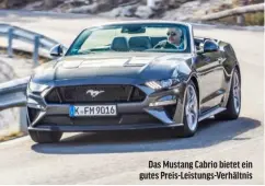  ?? ?? Das Mustang Cabrio bietet ein gutes Preis-Leistungs-Verhältnis