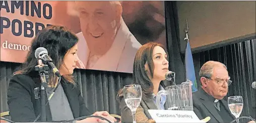  ?? PRENSA PASTORAL SOCIAL ?? PANEL. Stanley, Vidal y Ojea, ayer en el encuentro de la Cepas en Mar del Plata. La gobernador­a dijo compartir los valores de lglesia.