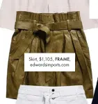  ??  ?? Skirt, $1,105, FRAME, edwardsimp­orts.com