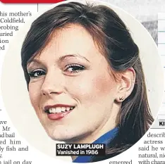  ??  ?? SUZY LAMPLUGH KILLER’S SELF PITY