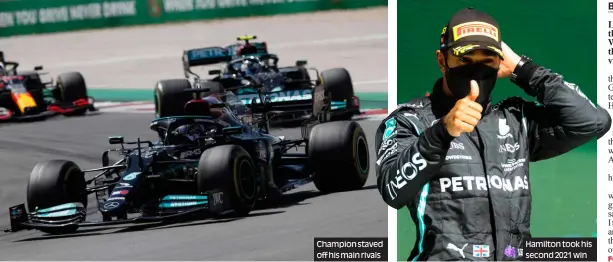  ??  ?? Champion staved off his main rivals
Hamilton took his second 2021 win