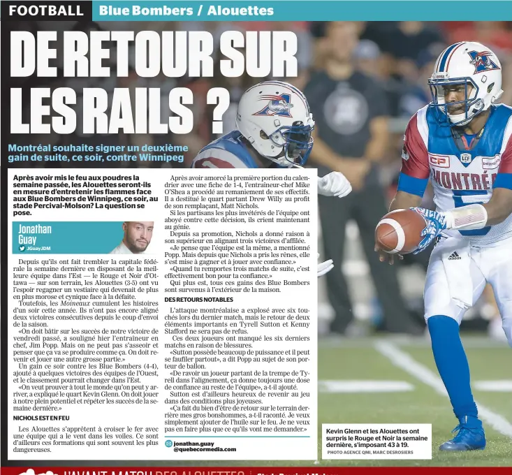  ??  ?? Kevin Glenn et les Alouettes ont surpris le Rouge et Noir la semaine dernière, s’imposant 43 à 19.