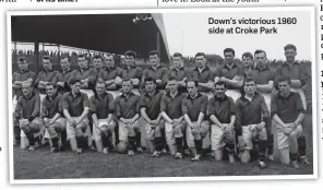  ??  ?? Down’s victorious 1960 side at Croke Park