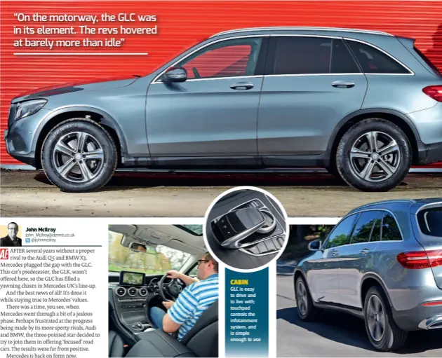  ??  ?? cabin GLC is easy to drive and to live with; touchpad controls the infotainme­nt system, and is simple enough to use