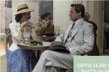  ??  ?? COPPIA DA BOX OFFICE Brad Pitt con Marion Cotillard, 41 anni, in Allied - Un’ombra nascosta, al secondo posto del box office italiano con un incasso di circa 3,5 milioni di euro.