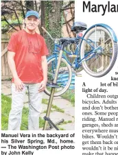  ??  ?? Manuel Vera in the backyard of his Silver Spring, Md., home. — The Washington Post photo by John Kelly