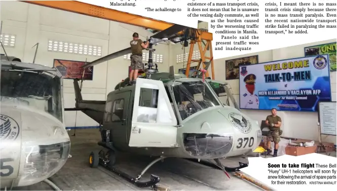  ?? KRISTINA MARALIT ?? Soon to take flight These Bell “Huey” UH-1 helicopter­s will soon fly anew following the arrival of spare parts
for their restoratio­n.