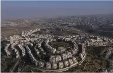  ?? AFP ?? Har Homa settlement. Between 2009 and 2013, American charities donated $220 million to settler organisati­ons