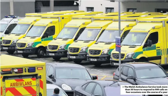  ??  ?? &gt; The Welsh Ambulance Service took more than 50 hours to respond to 999 calls on four occasions over the course of a year