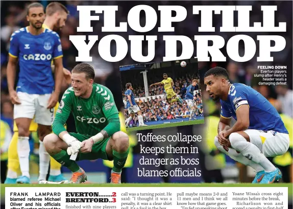  ?? ?? FEELING DOWN Everton players slump after Henry’s header seals a damaging defeat