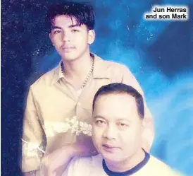  ??  ?? Jun Herras and son Mark