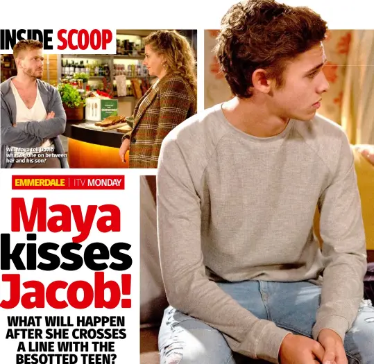  ??  ?? Will Maya tell David what’s gone on between her and his son?