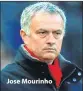  ??  ?? Jose Mourinho