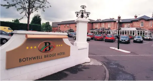  ?? ?? Speculatio­n Bothwell Bridge Hotel