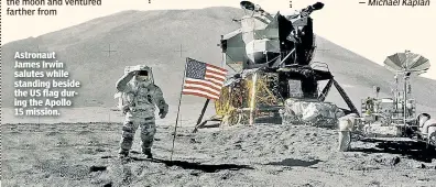  ??  ?? Astronaut James Irwin salutes while standing beside the US flag during the Apollo 15 mission.