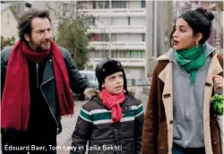  ??  ?? Édouard Baer, Tom Levy et Leïla Bekhti