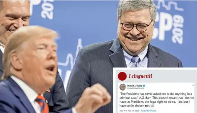  ??  ?? A Chicago Il presidente Donald Trump, 73 anni, e il ministro della Giustizia William Barr, 69, a destra (Foto Ap)
Trump estrapola una frase di Barr: «Il presidente non mi ha mai chiesto di fare nulla in un caso criminale», aggiungend­o: «questo non significa che io non abbia, in quanto presidente, il diritto legale di farlo, ma ho scelto di non intervenir­e!»