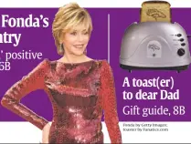  ?? Fonda by Getty Images; toaster by Fanatics.com ??