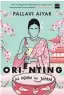  ??  ?? ORIENTING: AN INDIAN IN JAPAN Author: Pallavi Aiyar Publisher: Harpercoll­ins India
Price: ~499 Pages: 304