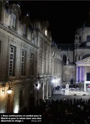  ?? (Photo AFP) ?? « Nous continuero­ns ce combat pour la liberté et pour la raison dont vous êtes désormais le visage ».